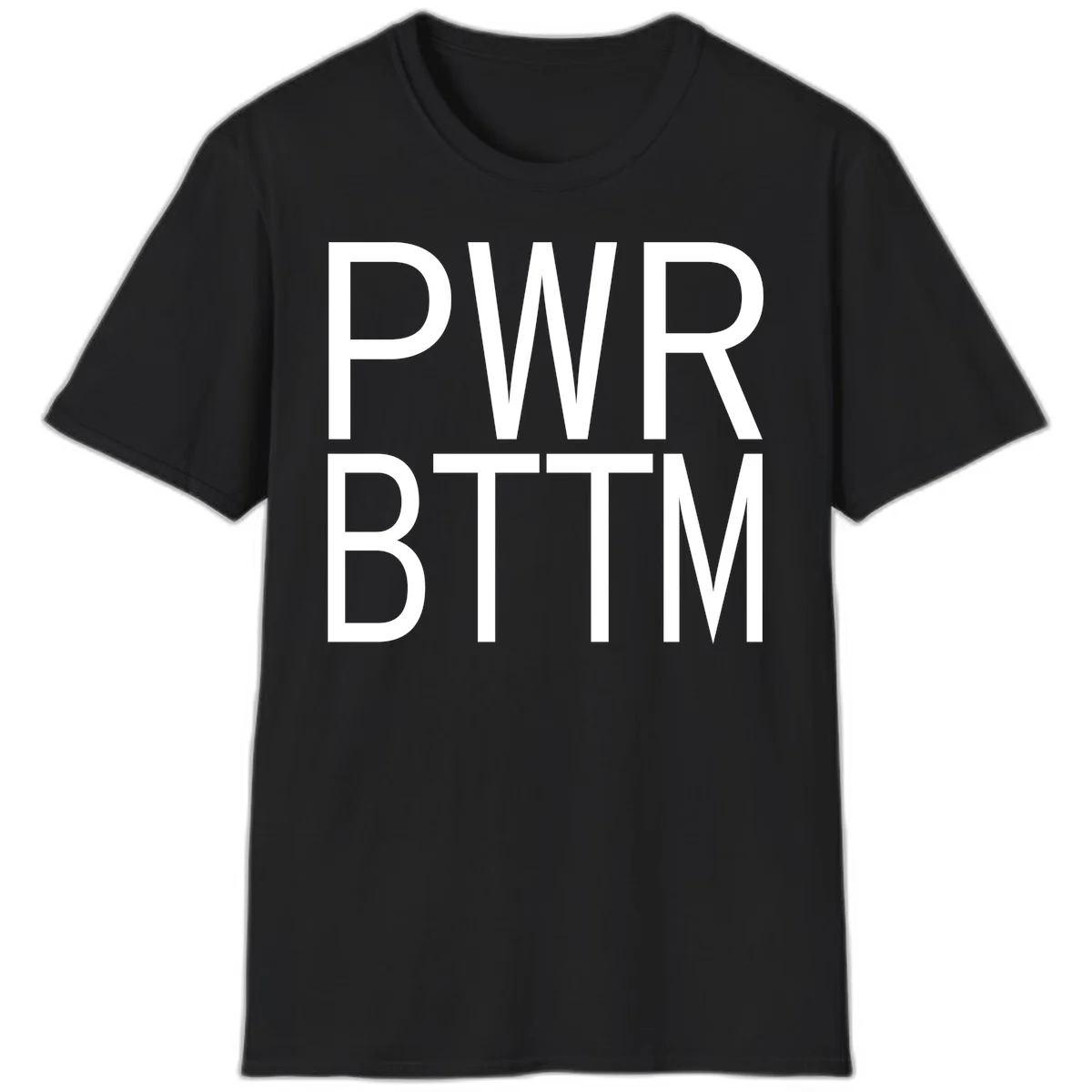 PWR BTTM pride shirt design with bold white sans-serif lettering stacked vertically on gray background in Black