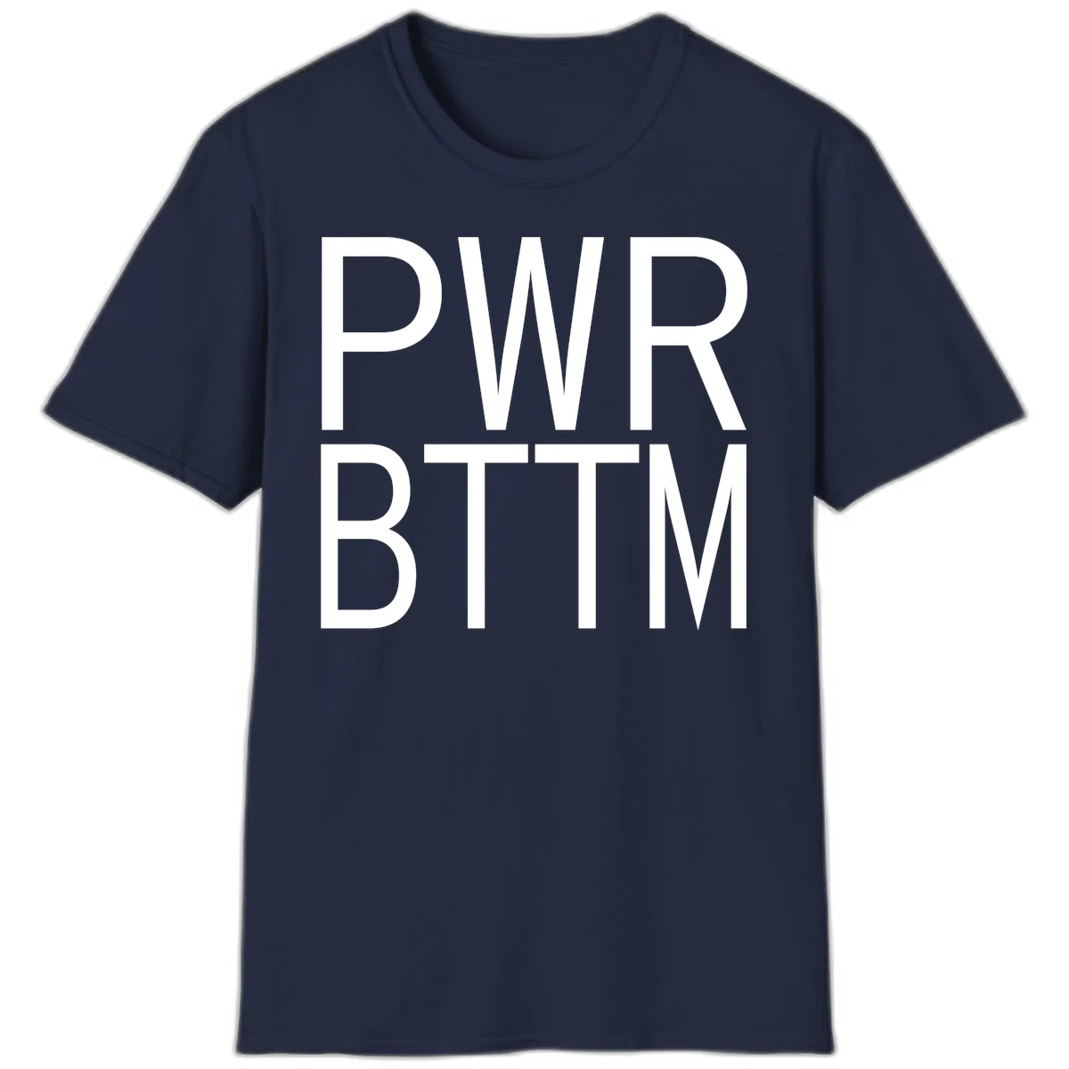 PWR BTTM pride shirt design with bold white sans-serif lettering stacked vertically on gray background in Navy