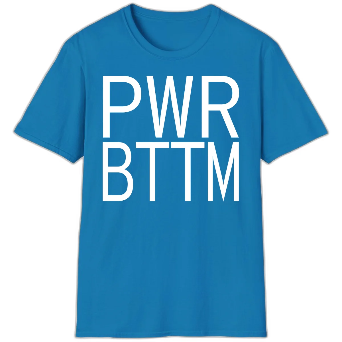 PWR BTTM pride shirt design with bold white sans-serif lettering stacked vertically on gray background in Sapphire