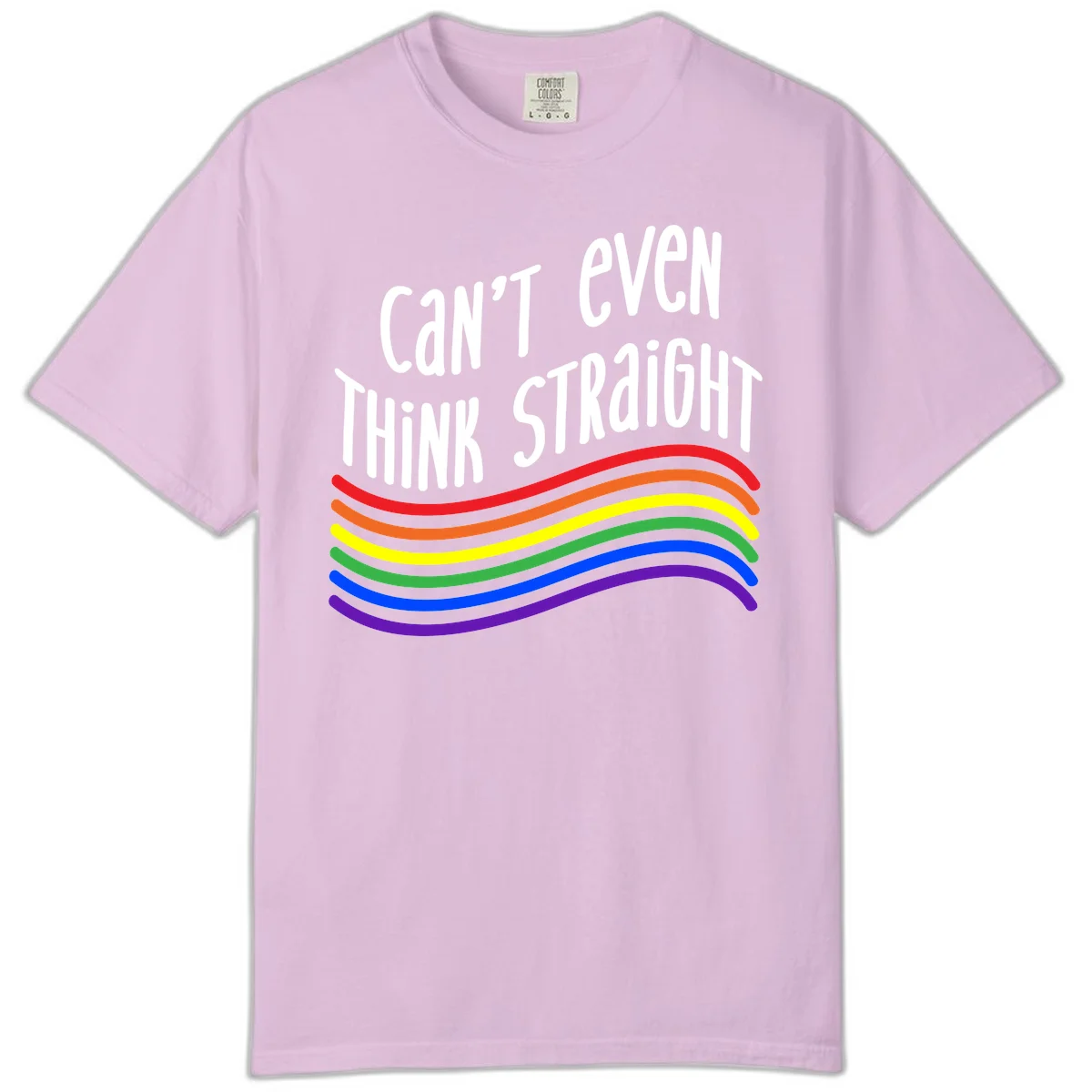 Design with white text 'Can't Even Think Straight' above flowing rainbow-colored wavy lines in pride flag colors on gray background in Orchid