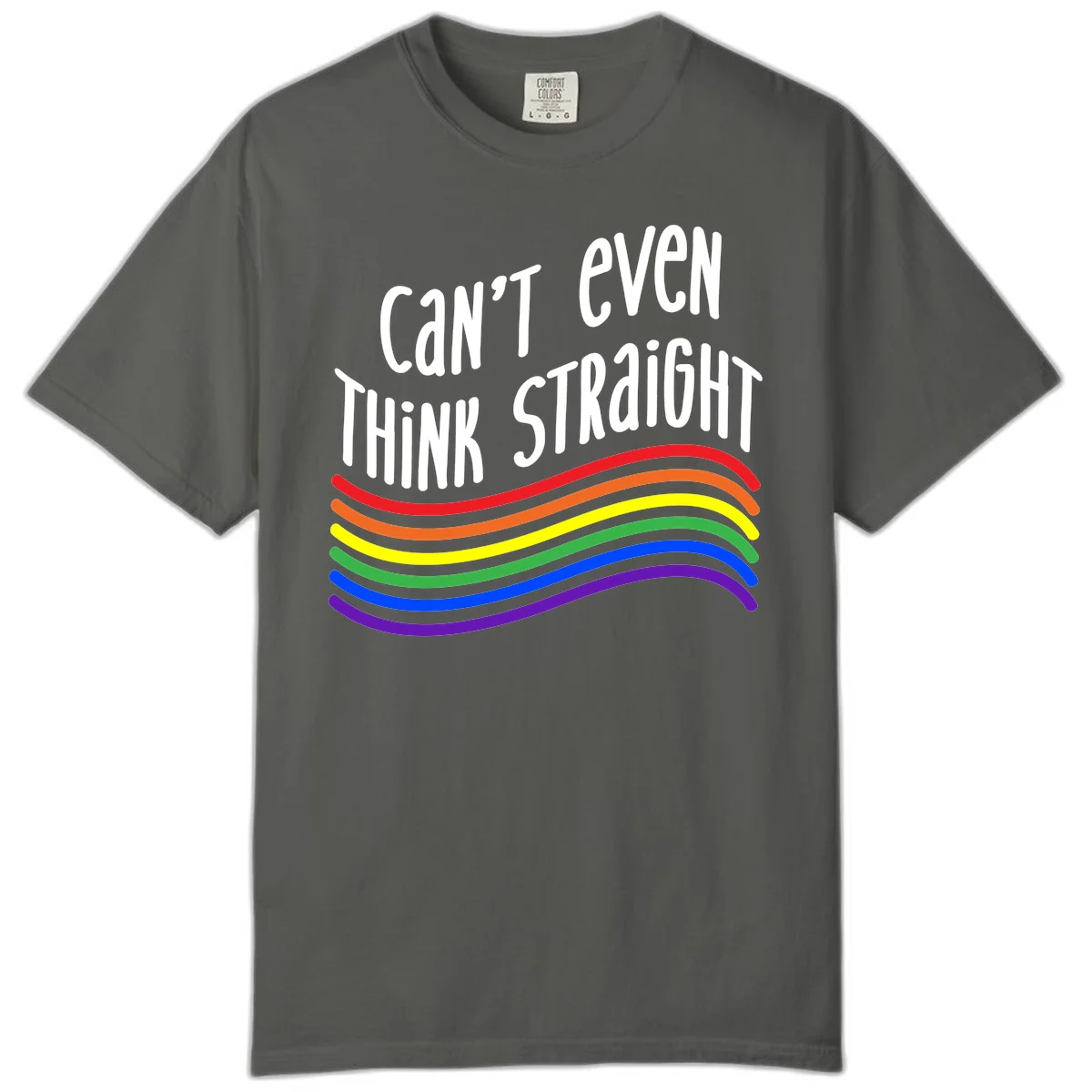 Design with white text 'Can't Even Think Straight' above flowing rainbow-colored wavy lines in pride flag colors on gray background in Pepper