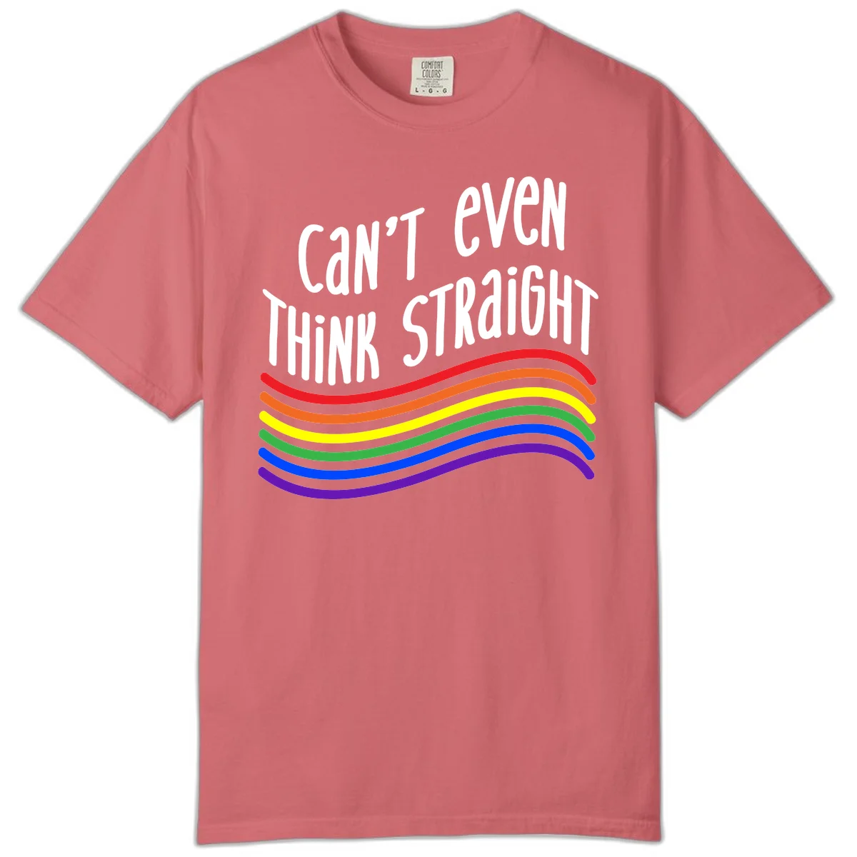 Design with white text 'Can't Even Think Straight' above flowing rainbow-colored wavy lines in pride flag colors on gray background in Watermelon