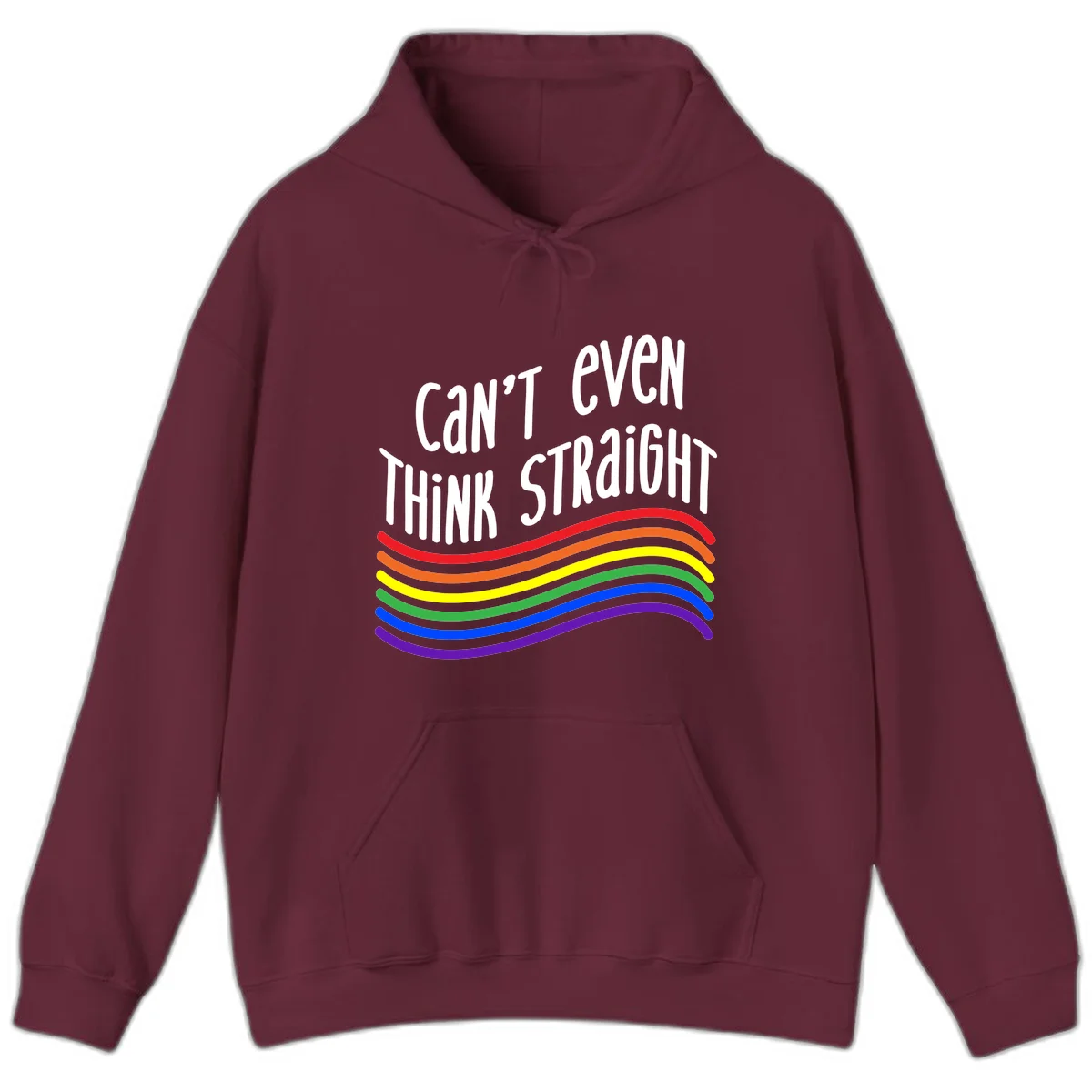 Design with white text 'Can't Even Think Straight' above flowing rainbow-colored wavy lines in pride flag colors on gray background in Maroon