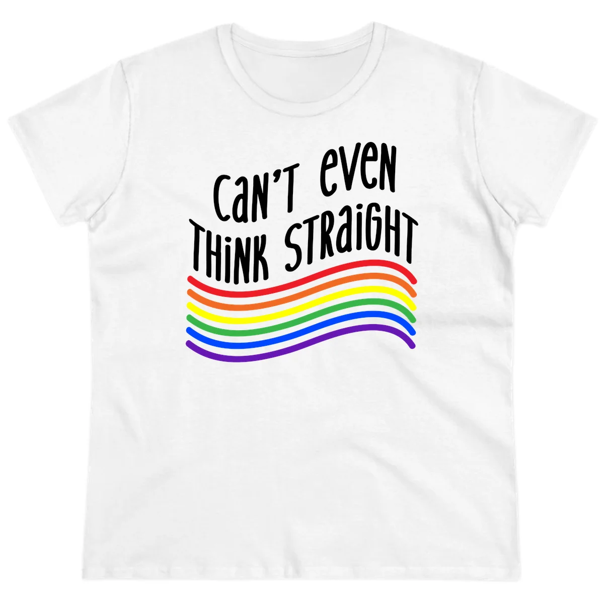 Design with white text 'Can't Even Think Straight' above flowing rainbow-colored wavy lines in pride flag colors on gray background in White