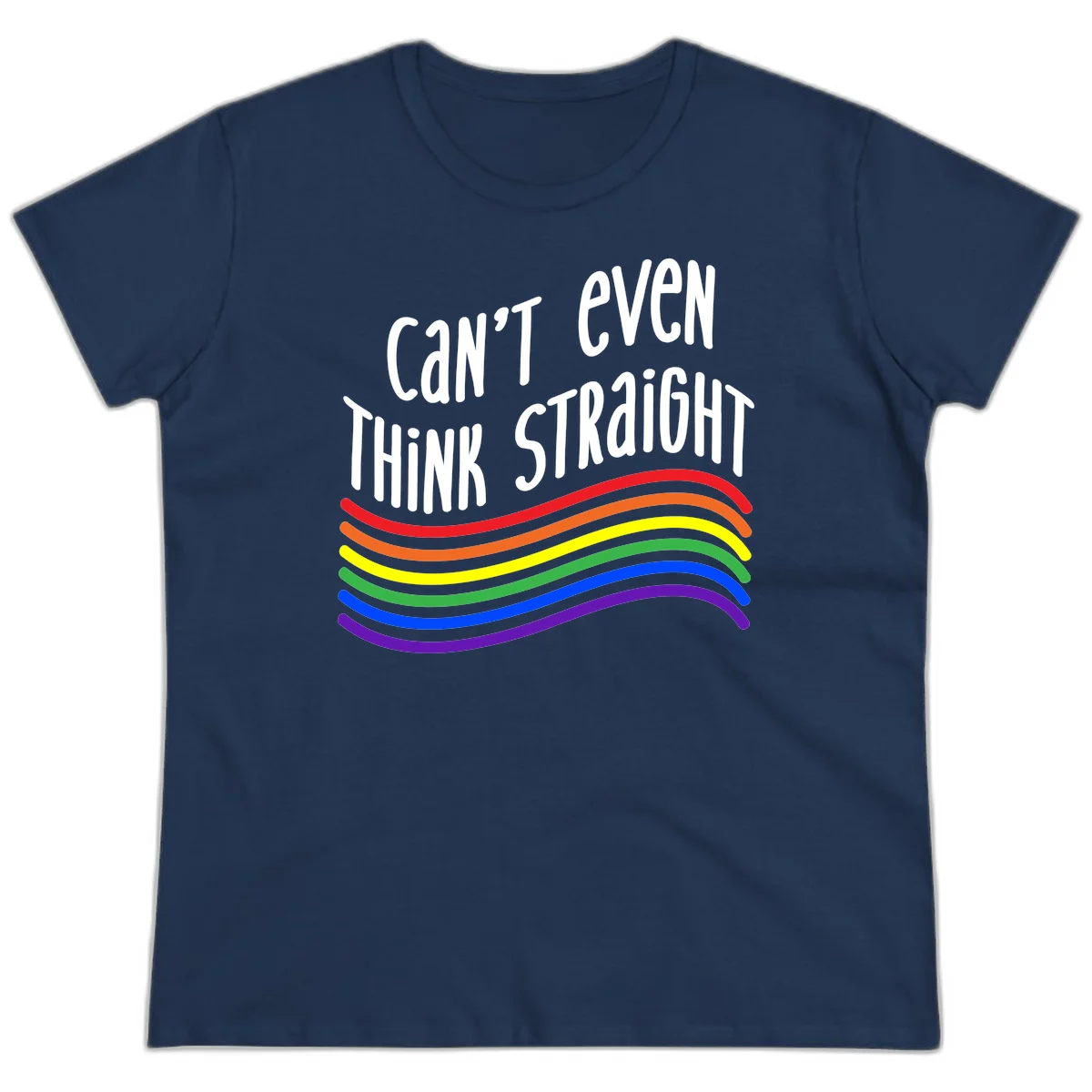 Design with white text 'Can't Even Think Straight' above flowing rainbow-colored wavy lines in pride flag colors on gray background in Navy