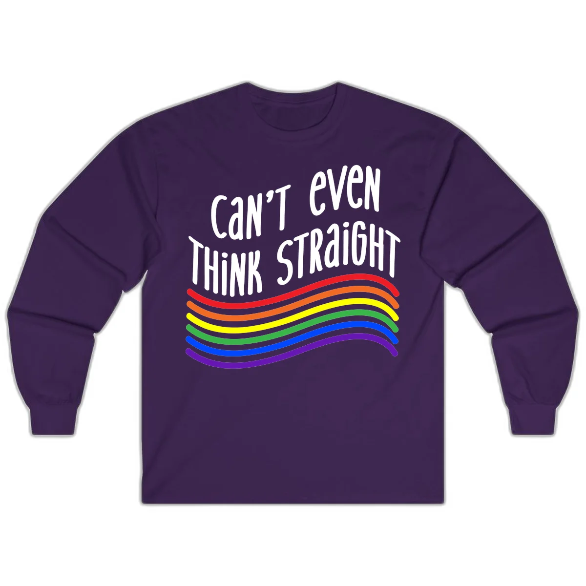 Design with white text 'Can't Even Think Straight' above flowing rainbow-colored wavy lines in pride flag colors on gray background in Purple