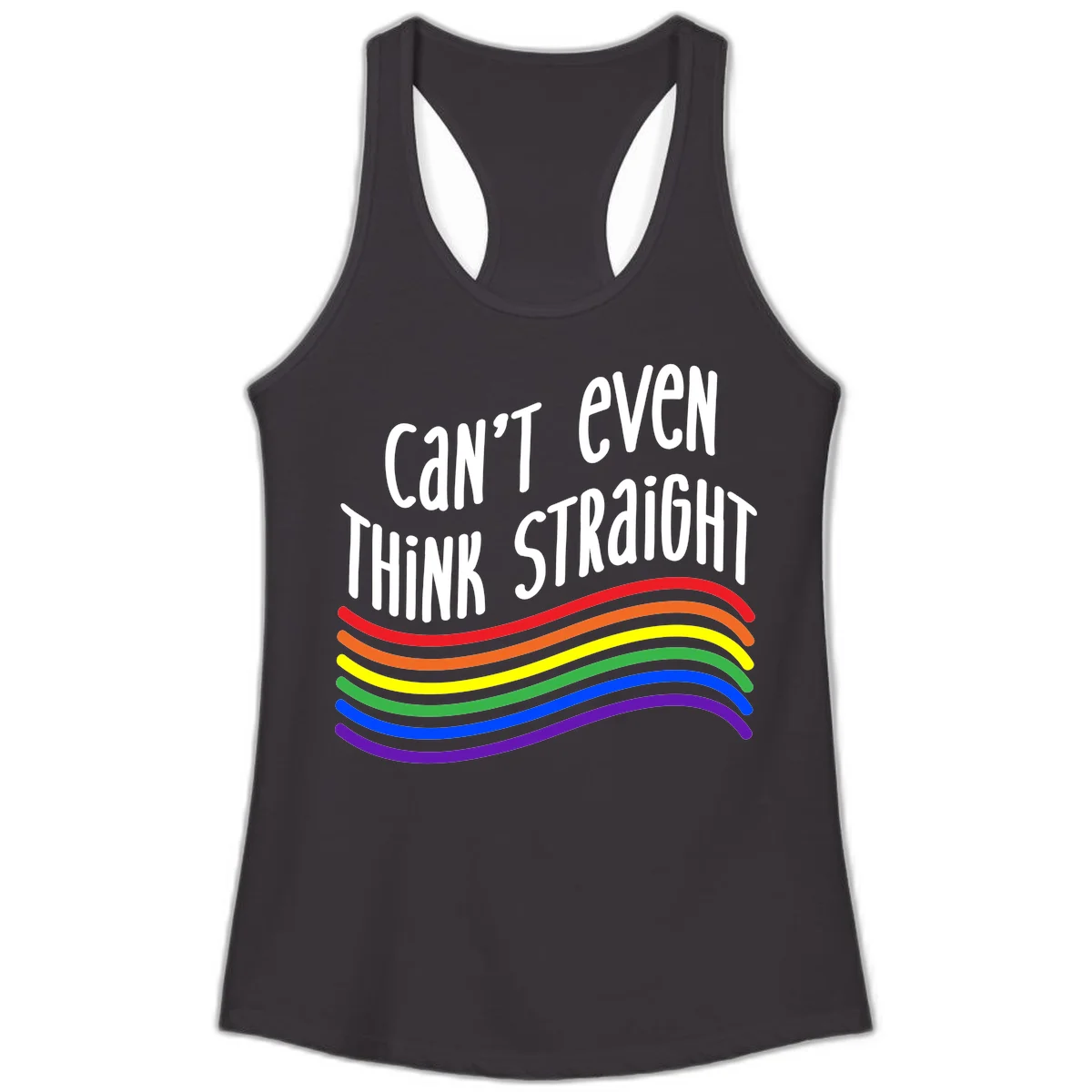 Design with white text 'Can't Even Think Straight' above flowing rainbow-colored wavy lines in pride flag colors on gray background in Black