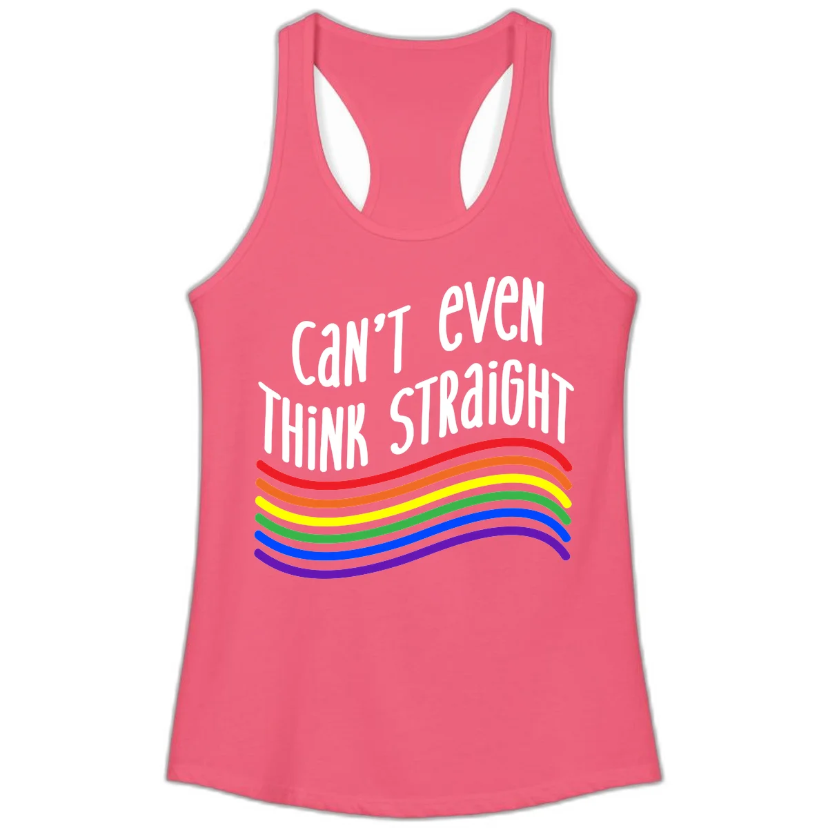 Design with white text 'Can't Even Think Straight' above flowing rainbow-colored wavy lines in pride flag colors on gray background in Hot Pink