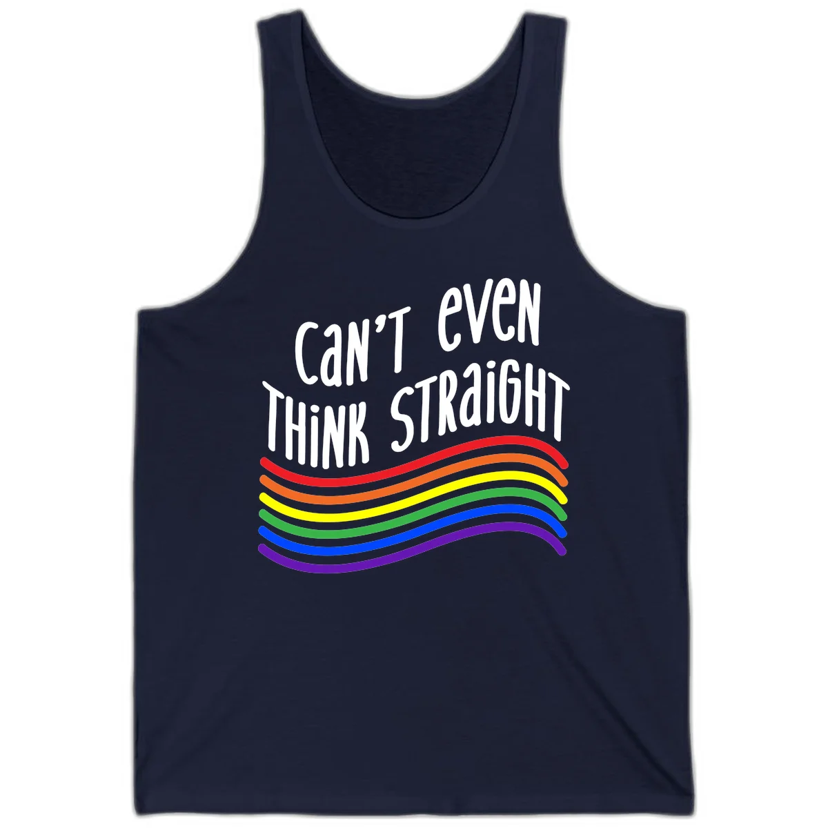 Design with white text 'Can't Even Think Straight' above flowing rainbow-colored wavy lines in pride flag colors on gray background in Navy