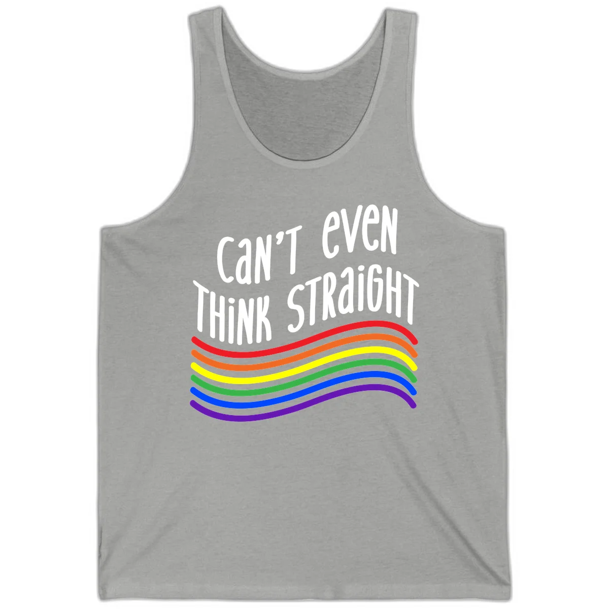 Design with white text 'Can't Even Think Straight' above flowing rainbow-colored wavy lines in pride flag colors on gray background in Athletic Heather
