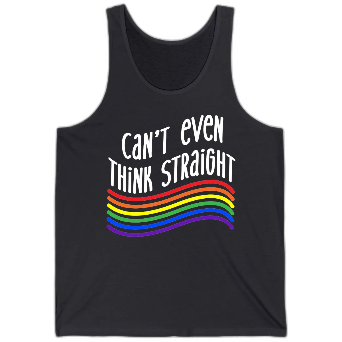 Design with white text 'Can't Even Think Straight' above flowing rainbow-colored wavy lines in pride flag colors on gray background in Dark Grey