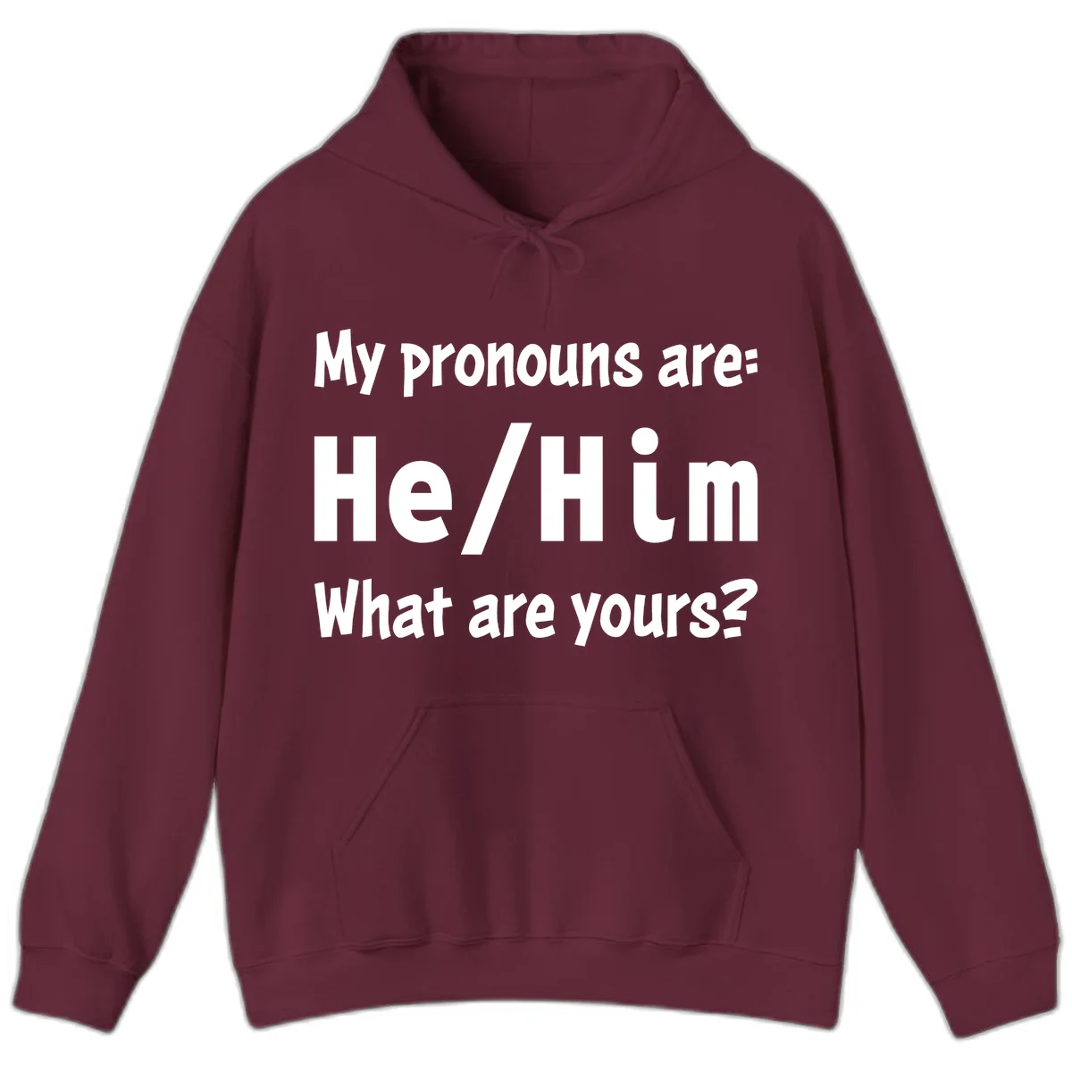 White text on gray background reading 'My pronouns are: He/Him What are yours?' - a he/him pronouns pride design in Maroon