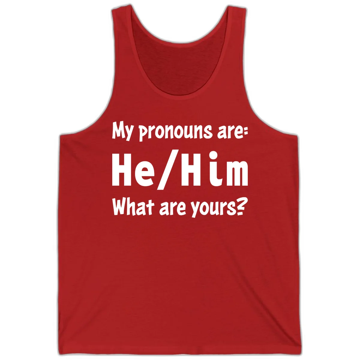 White text on gray background reading 'My pronouns are: He/Him What are yours?' - a he/him pronouns pride design in Red
