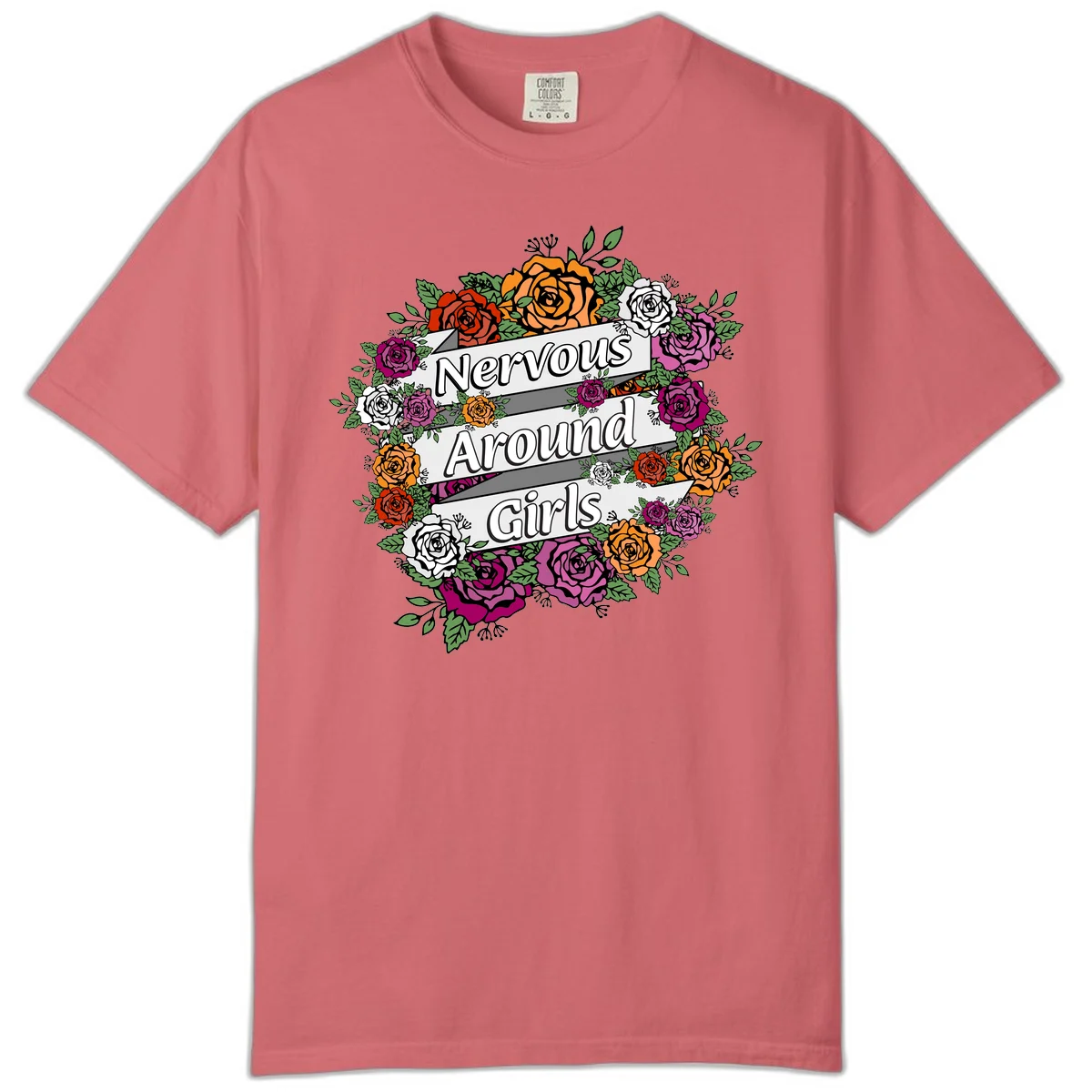 Nervous around girls floral design: colorful roses in red, orange, white, and magenta arranged in a wreath with banner ribbons displaying text on gray background in Watermelon