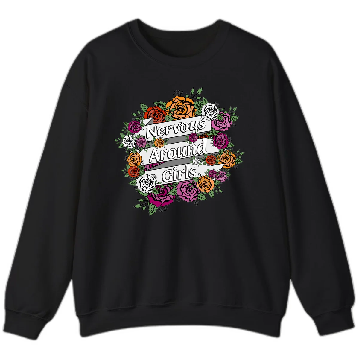 Nervous around girls floral design: colorful roses in red, orange, white, and magenta arranged in a wreath with banner ribbons displaying text on gray background in Black