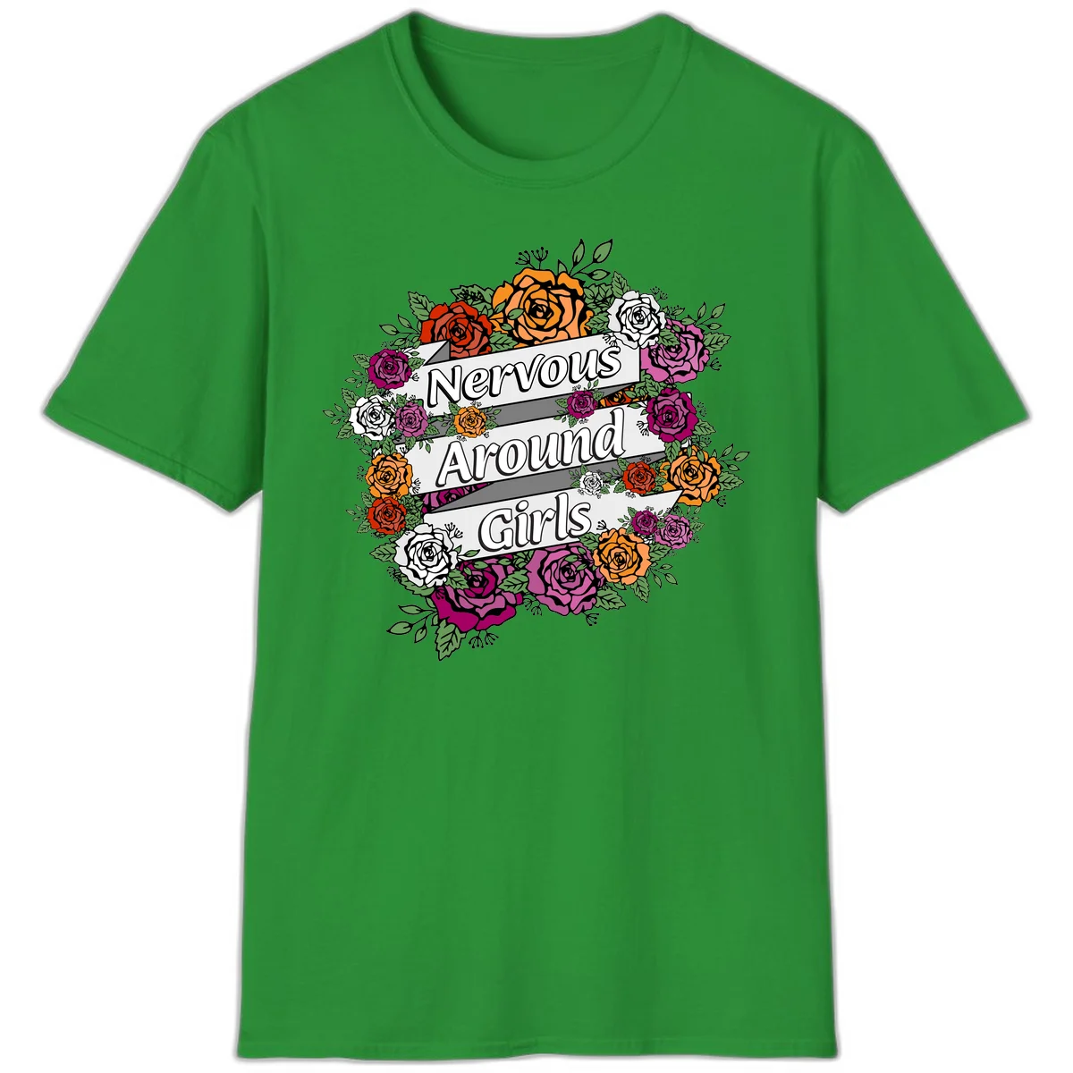 Nervous around girls floral design: colorful roses in red, orange, white, and magenta arranged in a wreath with banner ribbons displaying text on gray background in Irish Green