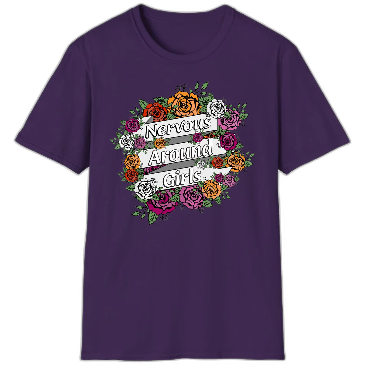 Nervous around girls floral design: colorful roses in red, orange, white, and magenta arranged in a wreath with banner ribbons displaying text on gray background in Purple