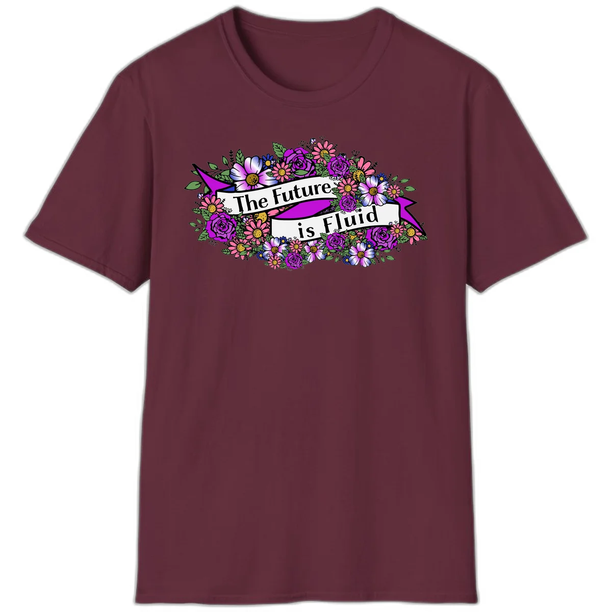 Colorful floral arrangement surrounding a banner reading 'The Future is Fluid' with roses, daisies, and greenery in magenta, pink, purple, and blue tones in Maroon