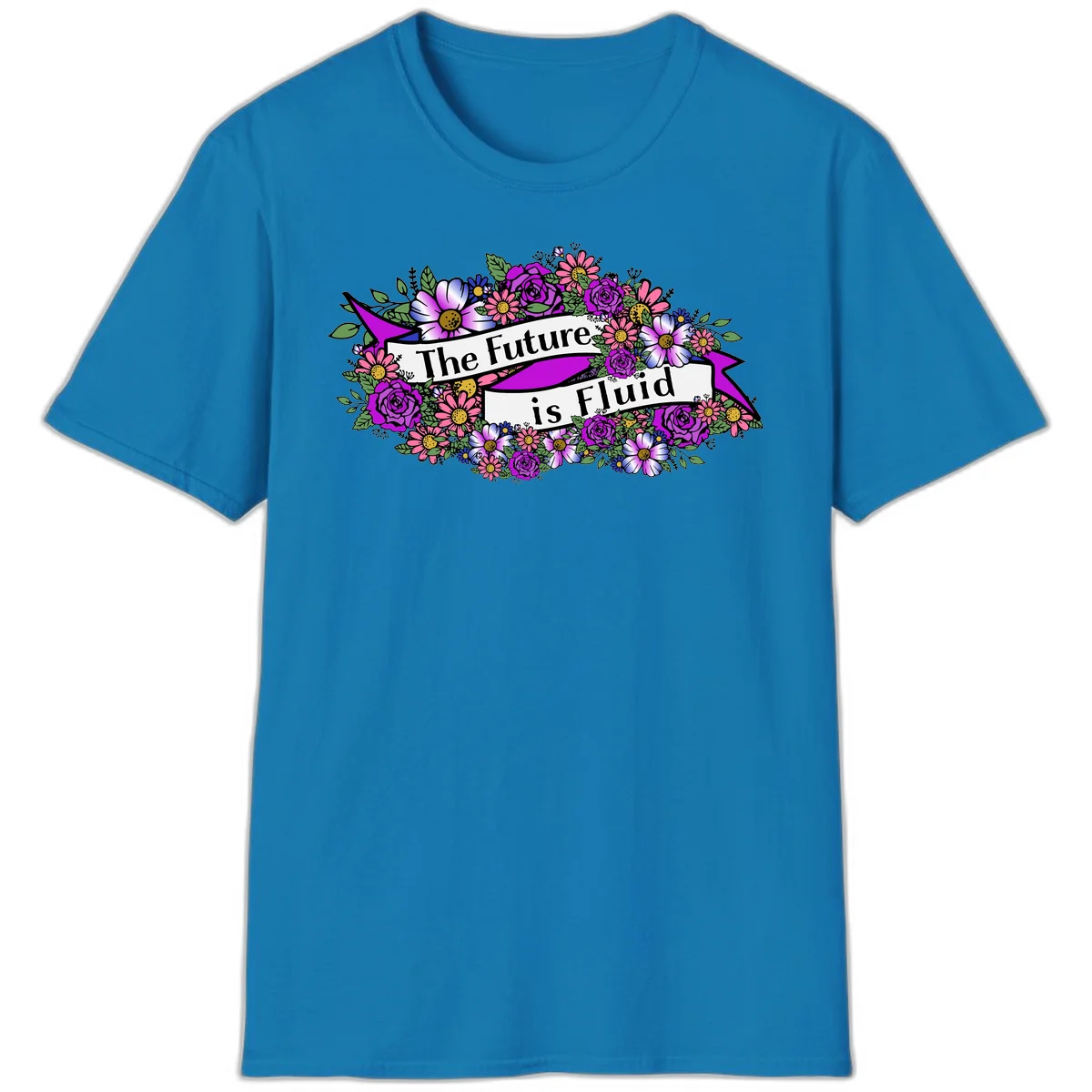 Colorful floral arrangement surrounding a banner reading 'The Future is Fluid' with roses, daisies, and greenery in magenta, pink, purple, and blue tones in Sapphire