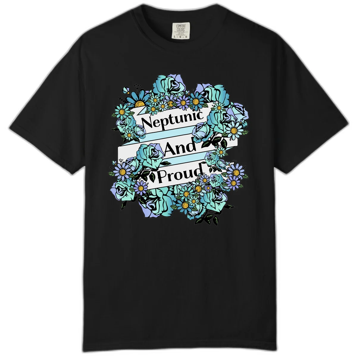 Neptunic pride design: turquoise and purple roses and daisies frame three white ribbons reading 'Neptunic And Proud' in bold text in Black