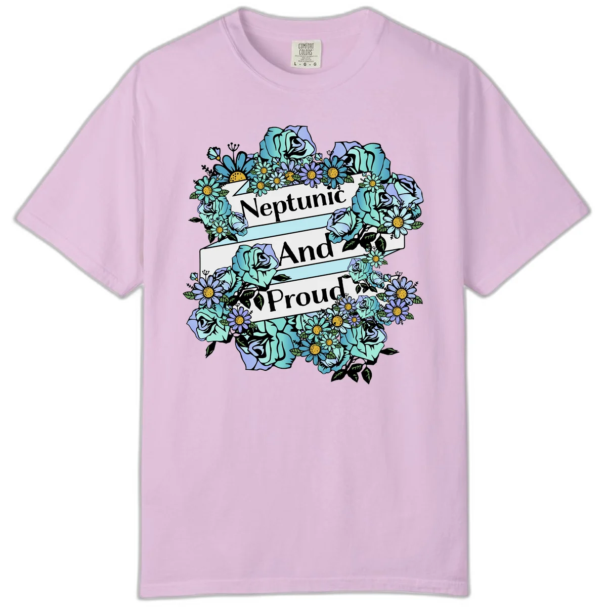 Neptunic pride design: turquoise and purple roses and daisies frame three white ribbons reading 'Neptunic And Proud' in bold text in Orchid