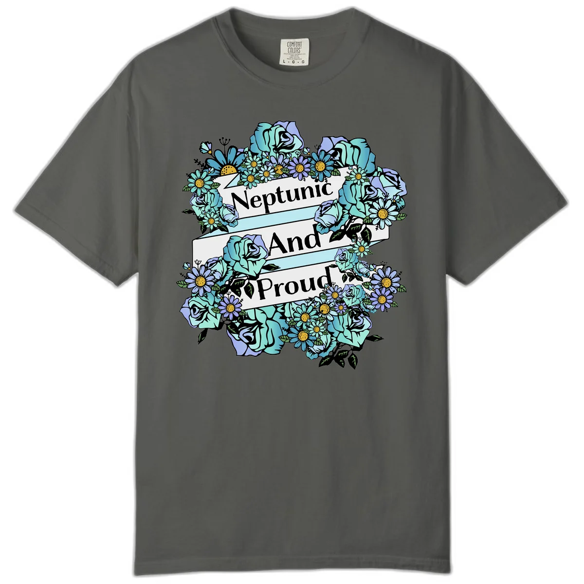 Neptunic pride design: turquoise and purple roses and daisies frame three white ribbons reading 'Neptunic And Proud' in bold text in Pepper
