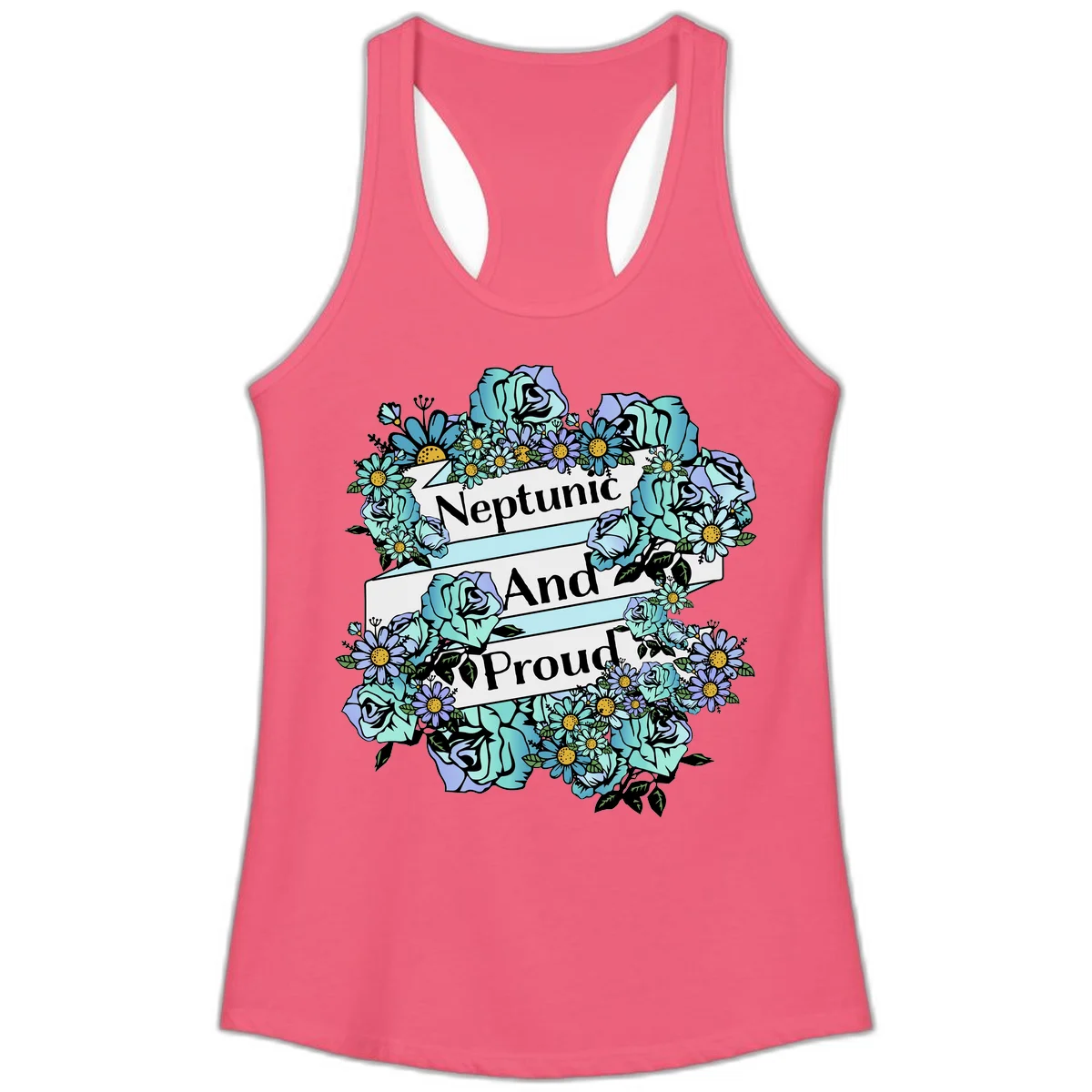 Neptunic pride design: turquoise and purple roses and daisies frame three white ribbons reading 'Neptunic And Proud' in bold text in Hot Pink
