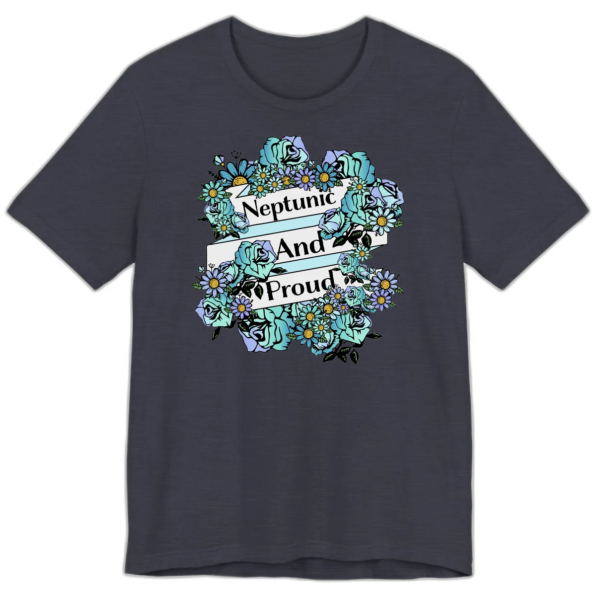 Neptunic pride design: turquoise and purple roses and daisies frame three white ribbons reading 'Neptunic And Proud' in bold text in Heather Midnight Navy