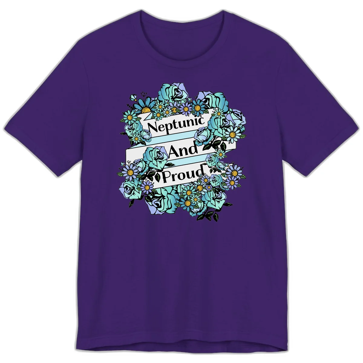 Neptunic pride design: turquoise and purple roses and daisies frame three white ribbons reading 'Neptunic And Proud' in bold text in Team Purple
