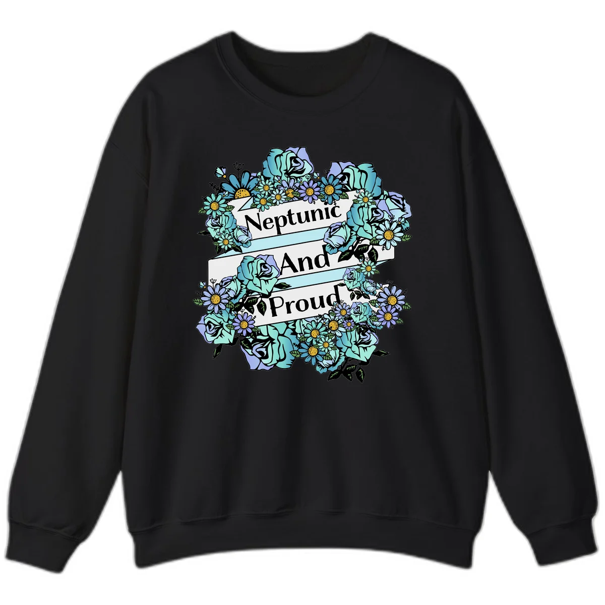 Neptunic pride design: turquoise and purple roses and daisies frame three white ribbons reading 'Neptunic And Proud' in bold text in Black