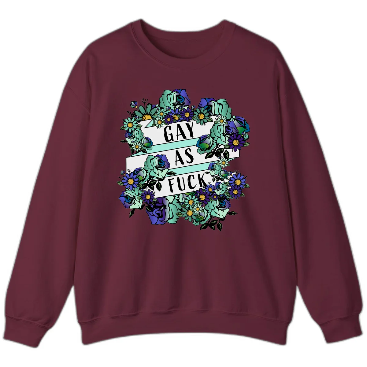 Floral illustration with mint roses and purple daisies surrounding white banners reading 'GAY AS FUCK' in bold text in Maroon