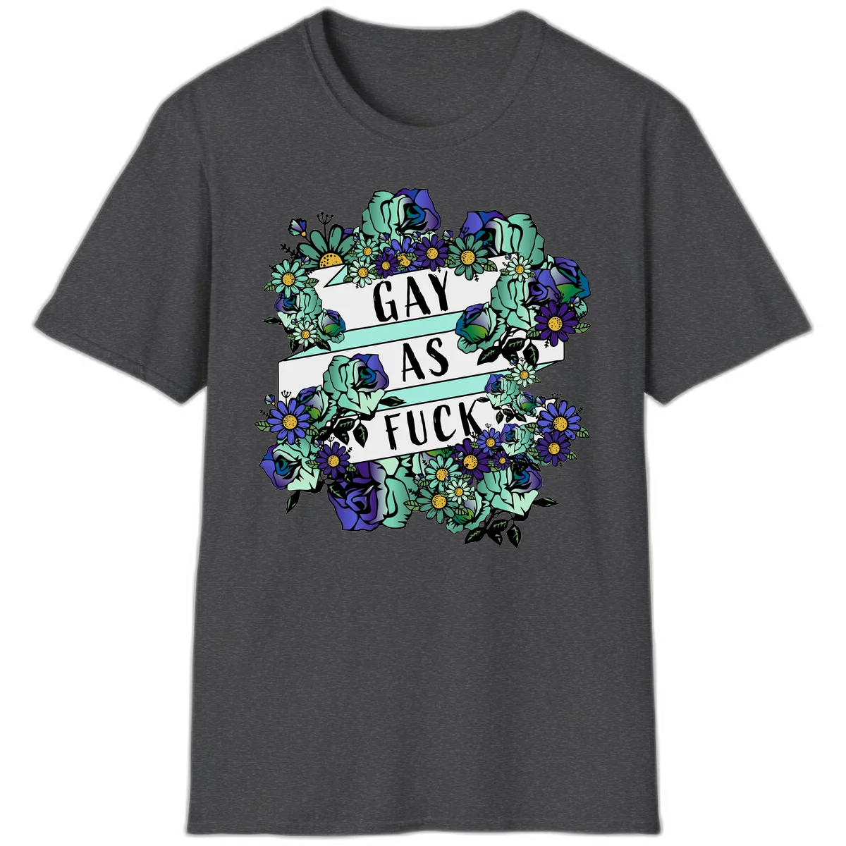 Floral illustration with mint roses and purple daisies surrounding white banners reading 'GAY AS FUCK' in bold text in Dark Heather