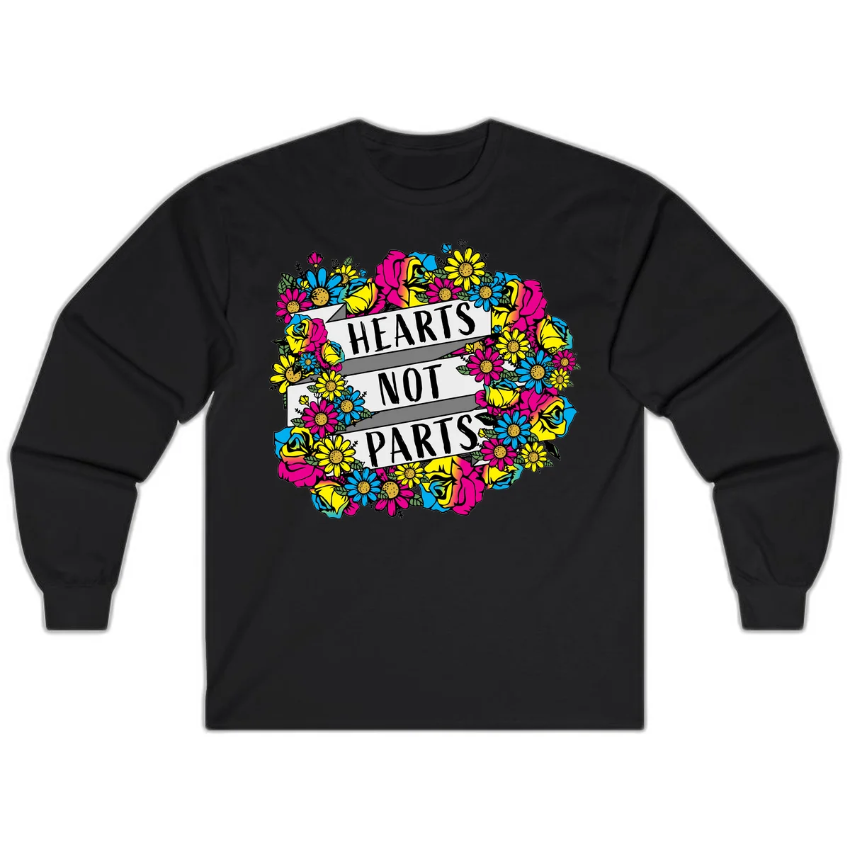 Hearts Not Parts pride design with colorful floral wreath featuring yellow daisies, magenta roses, and blue flowers surrounding bold statement text in Black