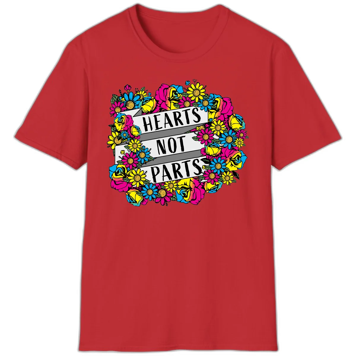 Hearts Not Parts pride design with colorful floral wreath featuring yellow daisies, magenta roses, and blue flowers surrounding bold statement text in Red
