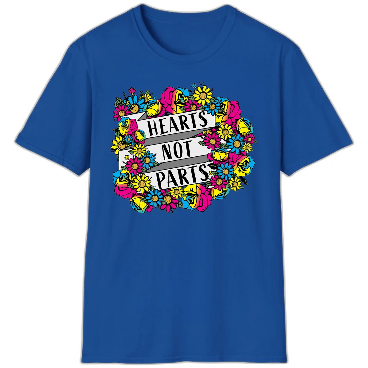 Hearts Not Parts pride design with colorful floral wreath featuring yellow daisies, magenta roses, and blue flowers surrounding bold statement text in Royal