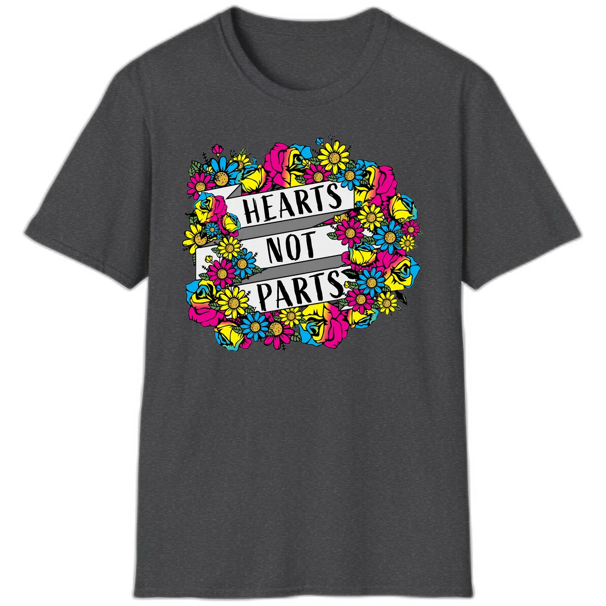 Hearts Not Parts pride design with colorful floral wreath featuring yellow daisies, magenta roses, and blue flowers surrounding bold statement text in Dark Heather