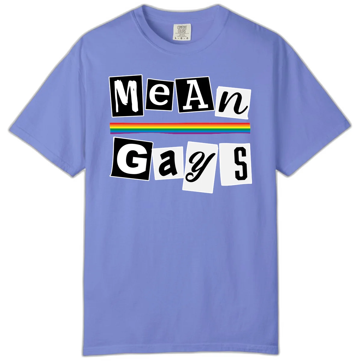 Mean Gays pride design with ransom note style lettering and rainbow stripe celebrating LGBTQ+ pride in Flo Blue