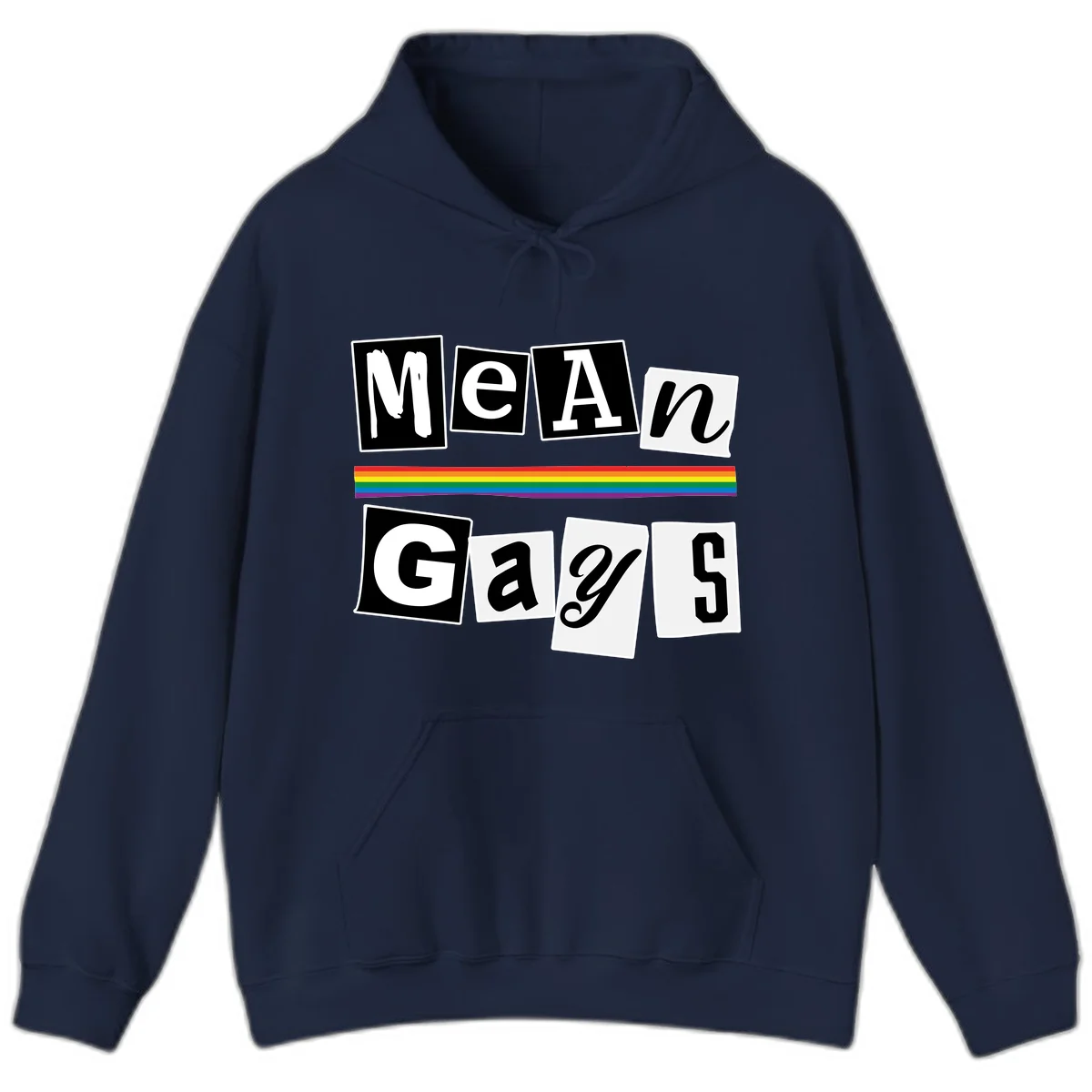 Mean Gays pride design with ransom note style lettering and rainbow stripe celebrating LGBTQ+ pride in Navy