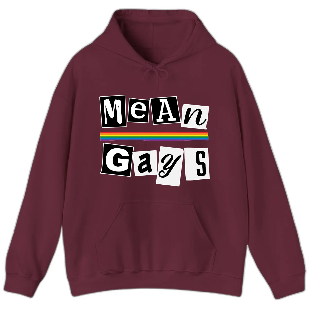 Mean Gays pride design with ransom note style lettering and rainbow stripe celebrating LGBTQ+ pride in Maroon