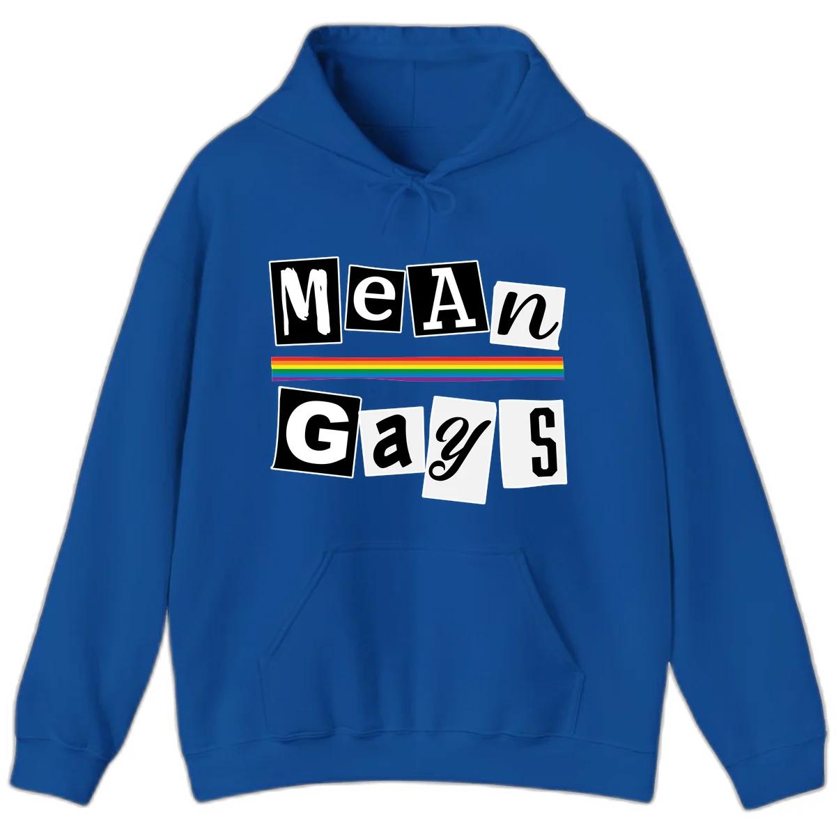 Mean Gays pride design with ransom note style lettering and rainbow stripe celebrating LGBTQ+ pride in Royal