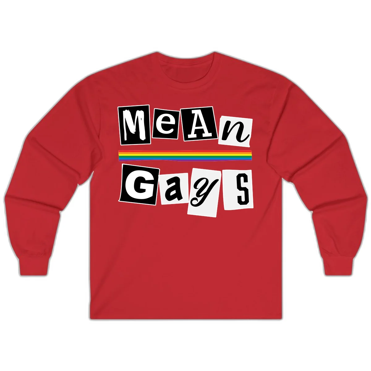 Mean Gays pride design with ransom note style lettering and rainbow stripe celebrating LGBTQ+ pride in Red