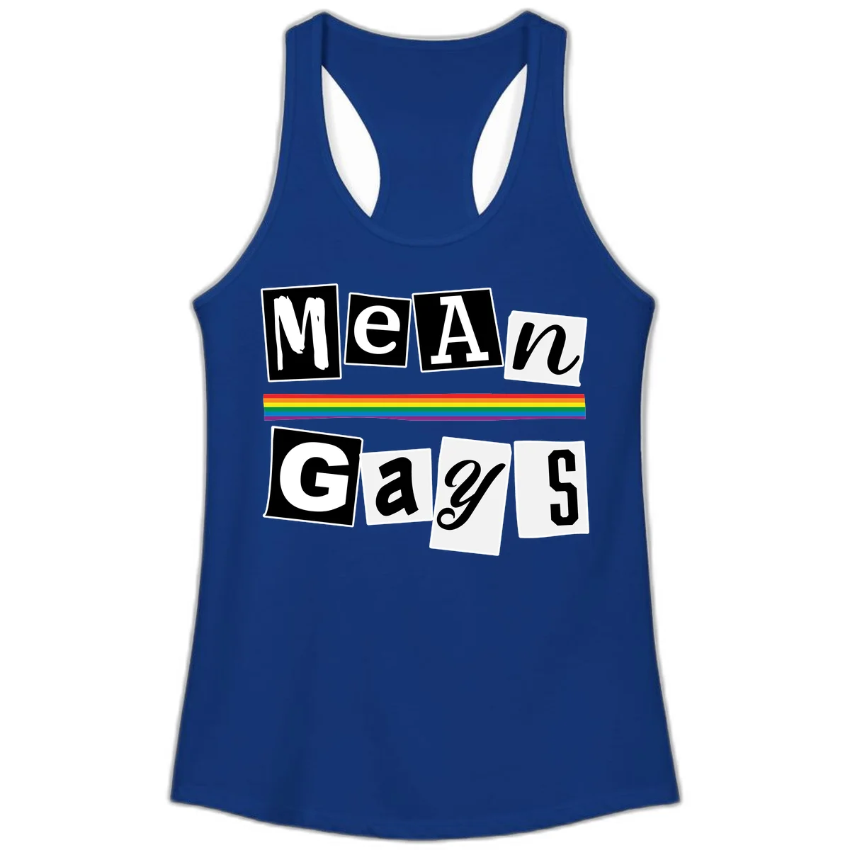 Mean Gays pride design with ransom note style lettering and rainbow stripe celebrating LGBTQ+ pride in Solid Royal