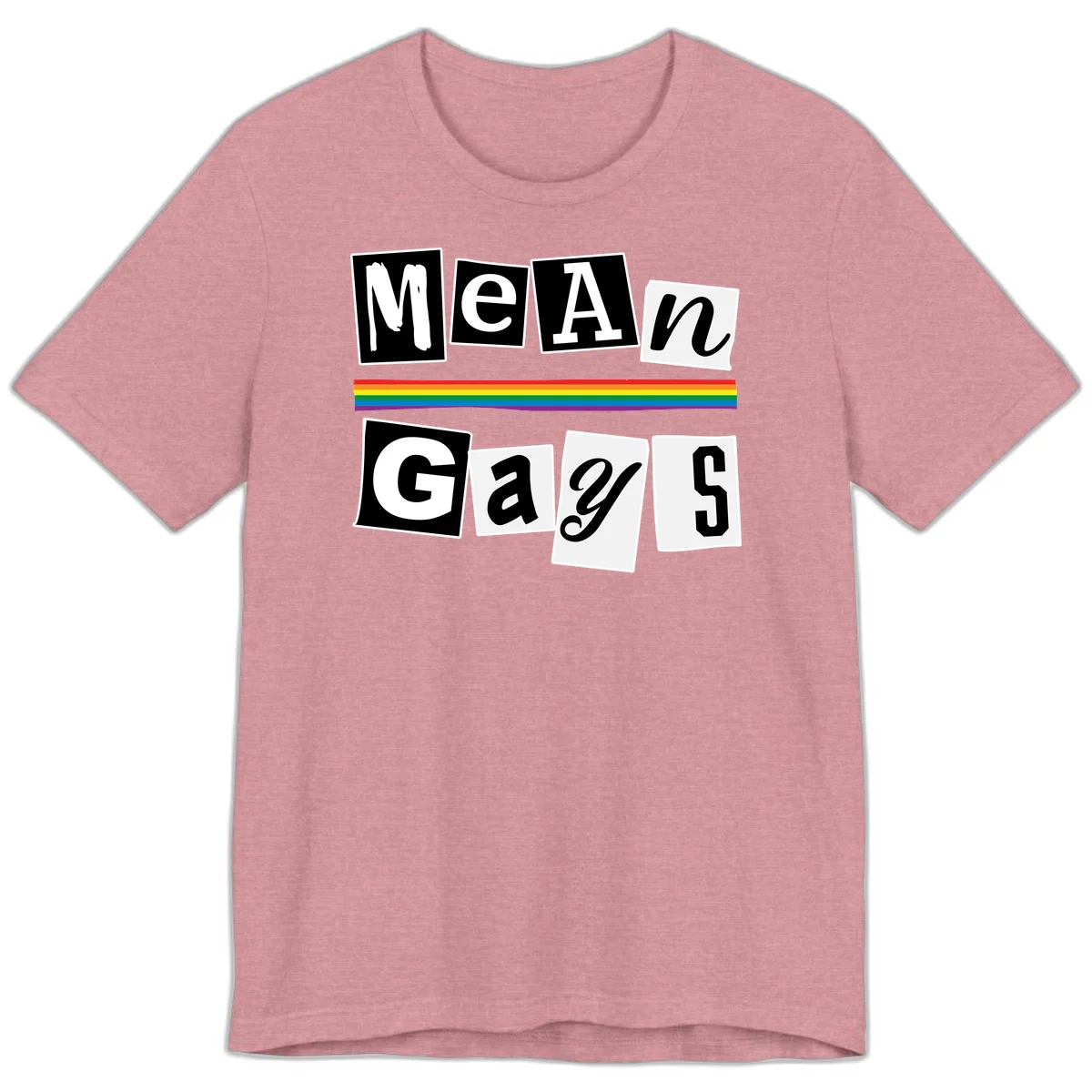 Mean Gays pride design with ransom note style lettering and rainbow stripe celebrating LGBTQ+ pride in Heather Orchid