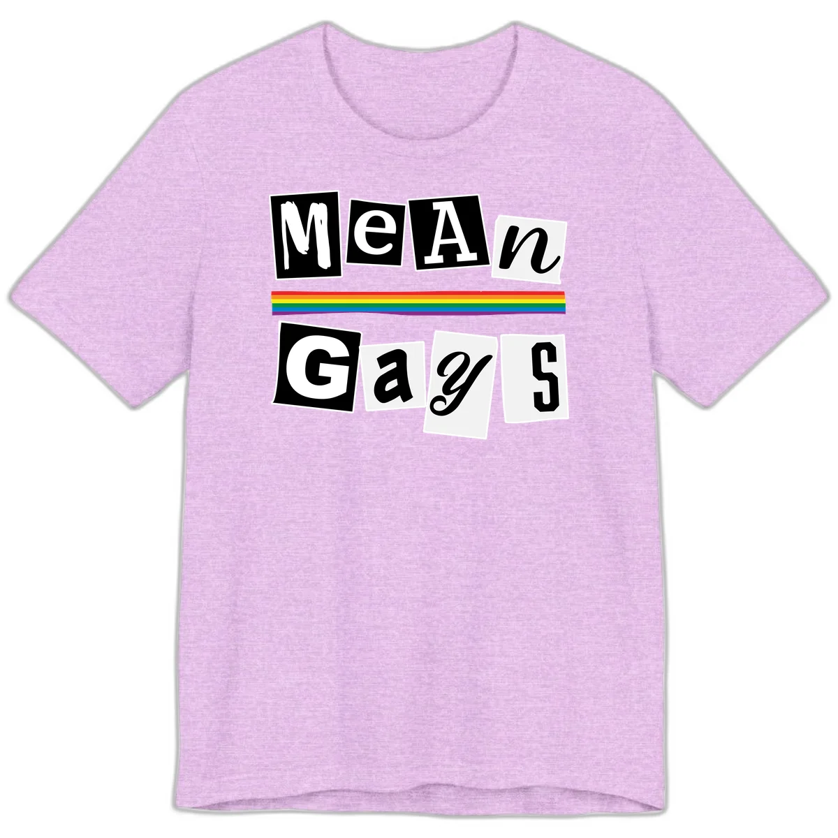 Mean Gays pride design with ransom note style lettering and rainbow stripe celebrating LGBTQ+ pride in Heather Prism Lilac