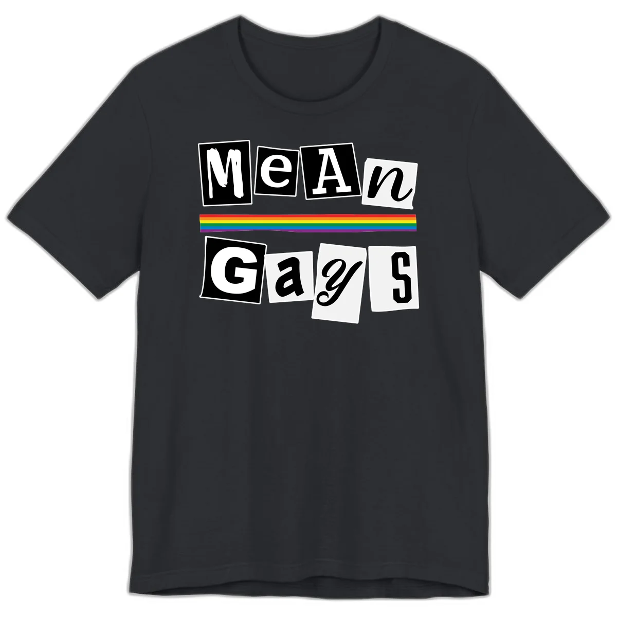Mean Gays pride design with ransom note style lettering and rainbow stripe celebrating LGBTQ+ pride in Vintage Black