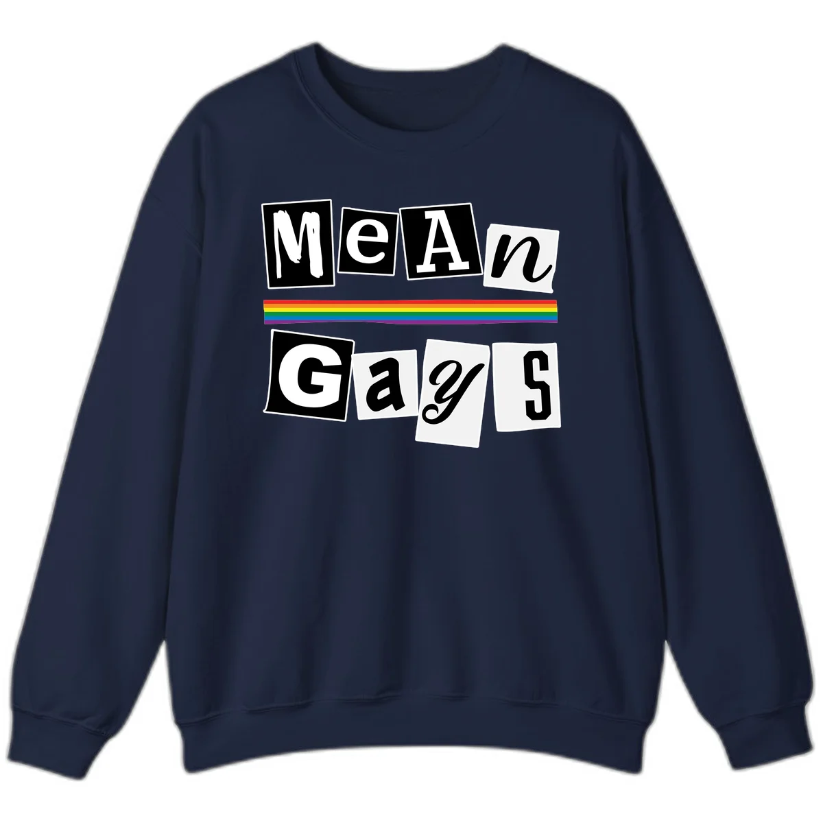 Mean Gays pride design with ransom note style lettering and rainbow stripe celebrating LGBTQ+ pride in Navy