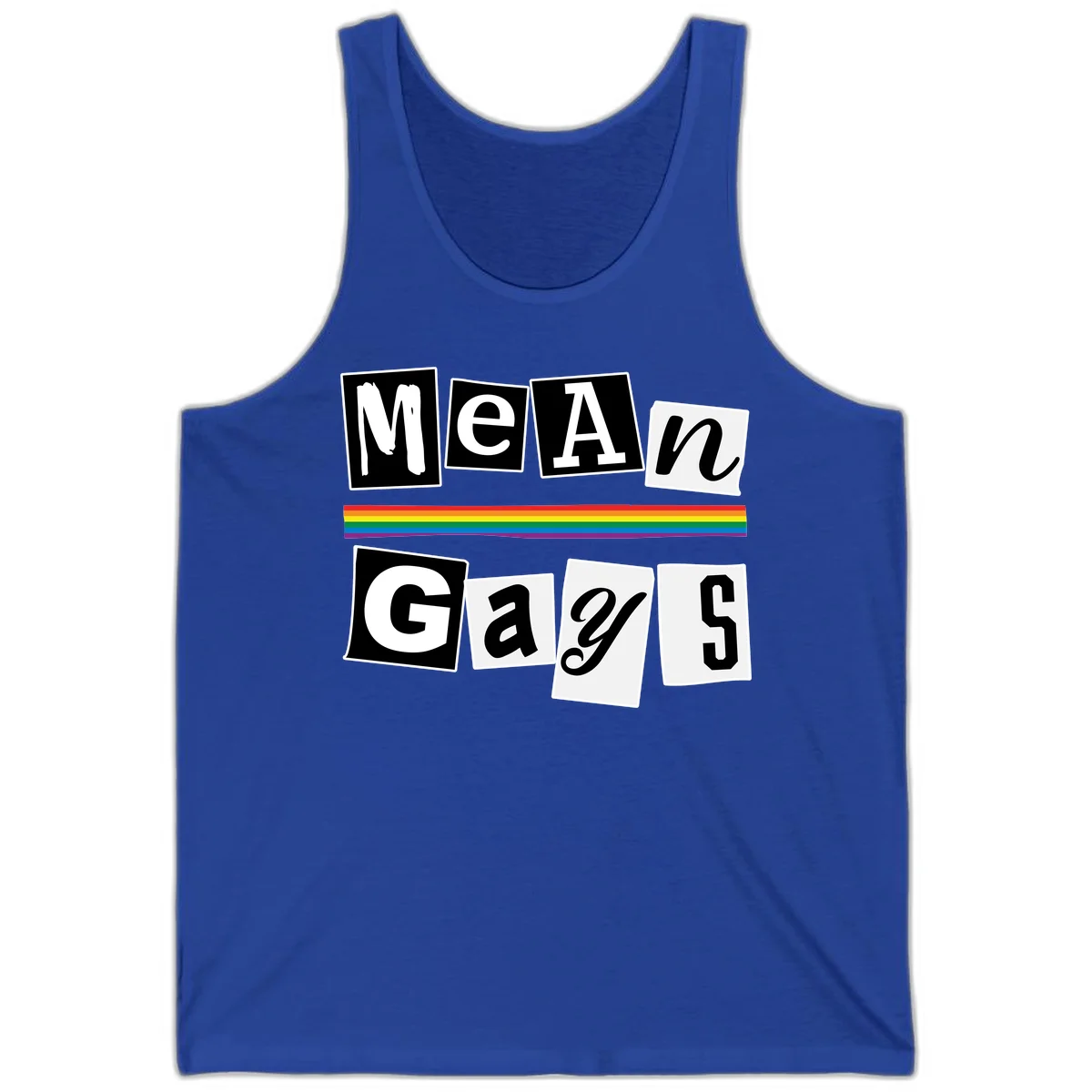 Mean Gays pride design with ransom note style lettering and rainbow stripe celebrating LGBTQ+ pride in True Royal