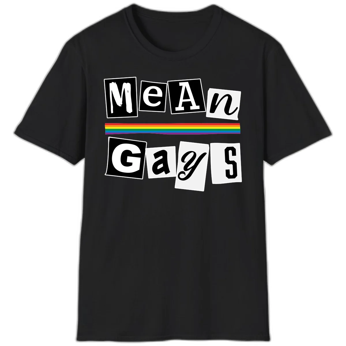 Mean Gays pride design with ransom note style lettering and rainbow stripe celebrating LGBTQ+ pride in Black