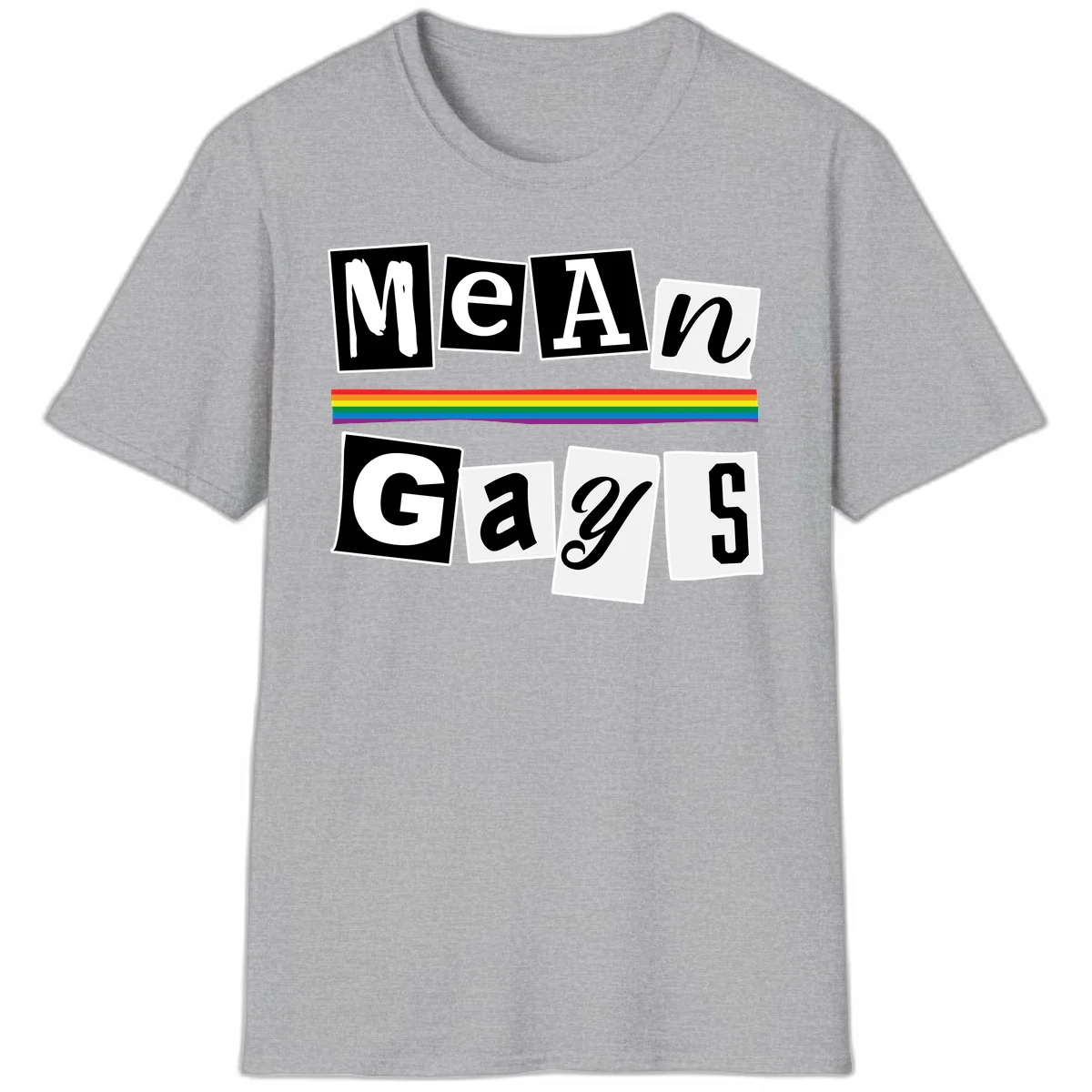 Mean Gays pride design with ransom note style lettering and rainbow stripe celebrating LGBTQ+ pride in Sport Grey