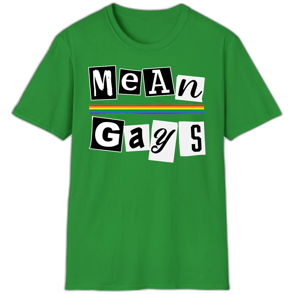 Mean Gays pride design with ransom note style lettering and rainbow stripe celebrating LGBTQ+ pride in Irish Green